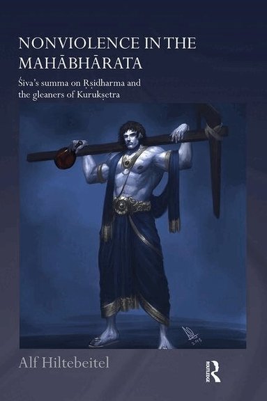 Alf Hiltebeitel - Nonviolence in the Mahabharata, Häftad