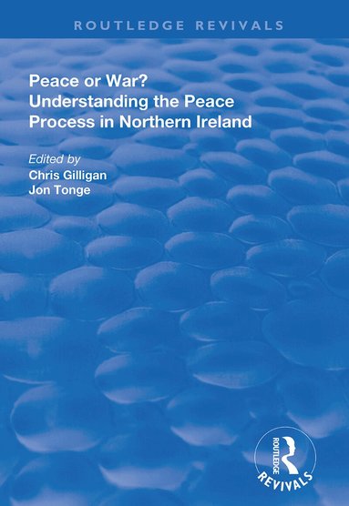 Chris Gilligan, Jonathan Tonge - Peace or War?, Häftad