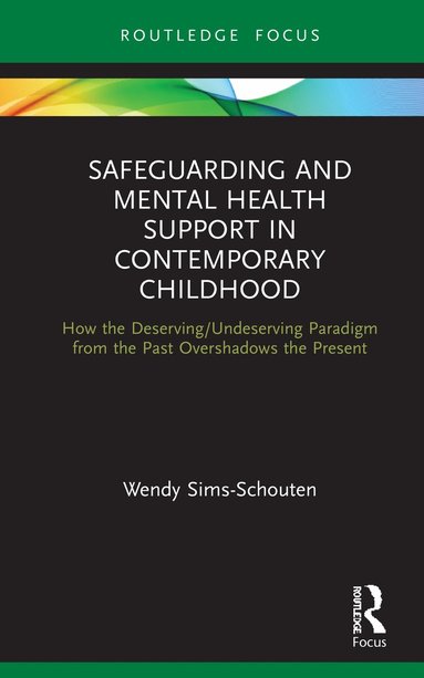 bokomslag Safeguarding and Mental Health Support in Contemporary Childhood