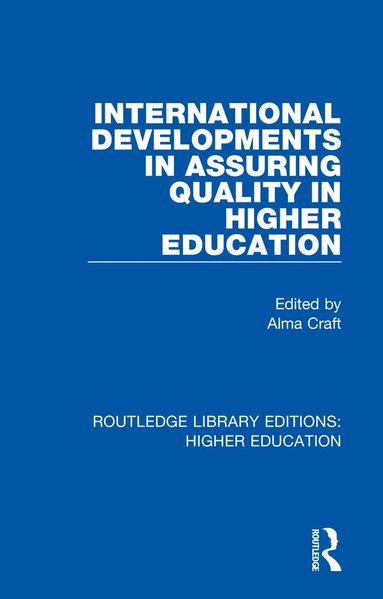 Alma Craft, Alma Craft - International Developments in Assuring Quality in Higher Education, Häftad