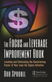 bokomslag The Focus and Leverage Improvement Book