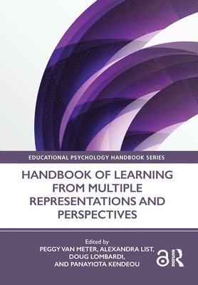Peggy Van Meter, Alexandra List, Doug Lombardi, Panayiota Kendeou, Peggy van Meter - Handbook of Learning from Multiple Representations and Perspectives, Häftad