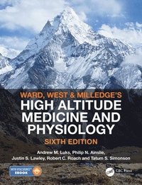 bokomslag Ward, Milledge and Wests High Altitude Medicine and Physiology