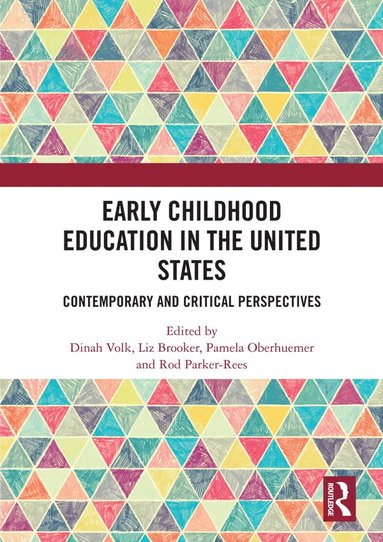 bokomslag Early Childhood Education in the United States