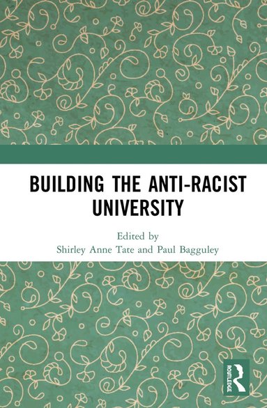 bokomslag Building the Anti-Racist University