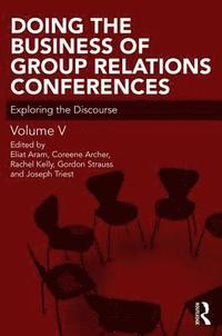 bokomslag Doing the Business of Group Relations Conferences
