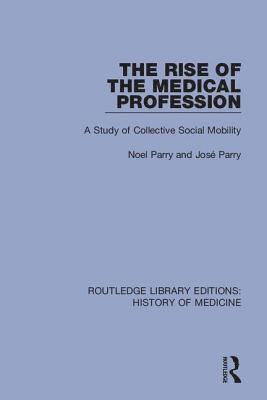 The Rise of the Medical Profession 1