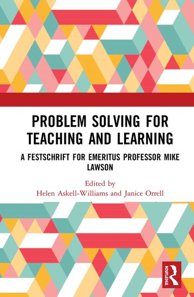 Helen Askell-Williams, Janice Orrell - Problem Solving for Teaching and Learning, Inbunden