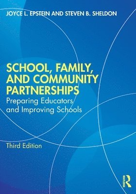 Joyce L. Epstein, Steven B. Sheldon, USA) Epstein, Joyce L. (Johns Hopkins University, USA) Sheldon, Steven B. (Johns Hopkins University - School, Family, and Community Partnerships, Häftad