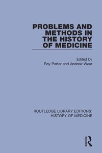 bokomslag Problems and Methods in the History of Medicine