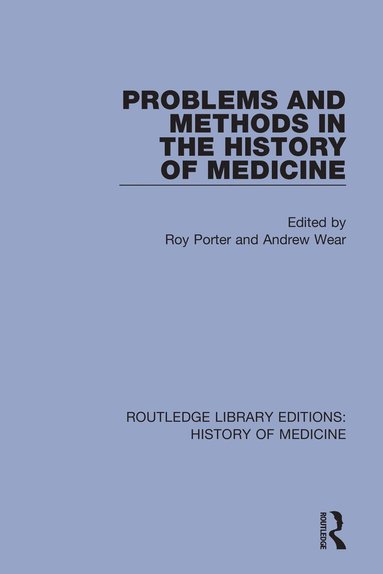 bokomslag Problems and Methods in the History of Medicine