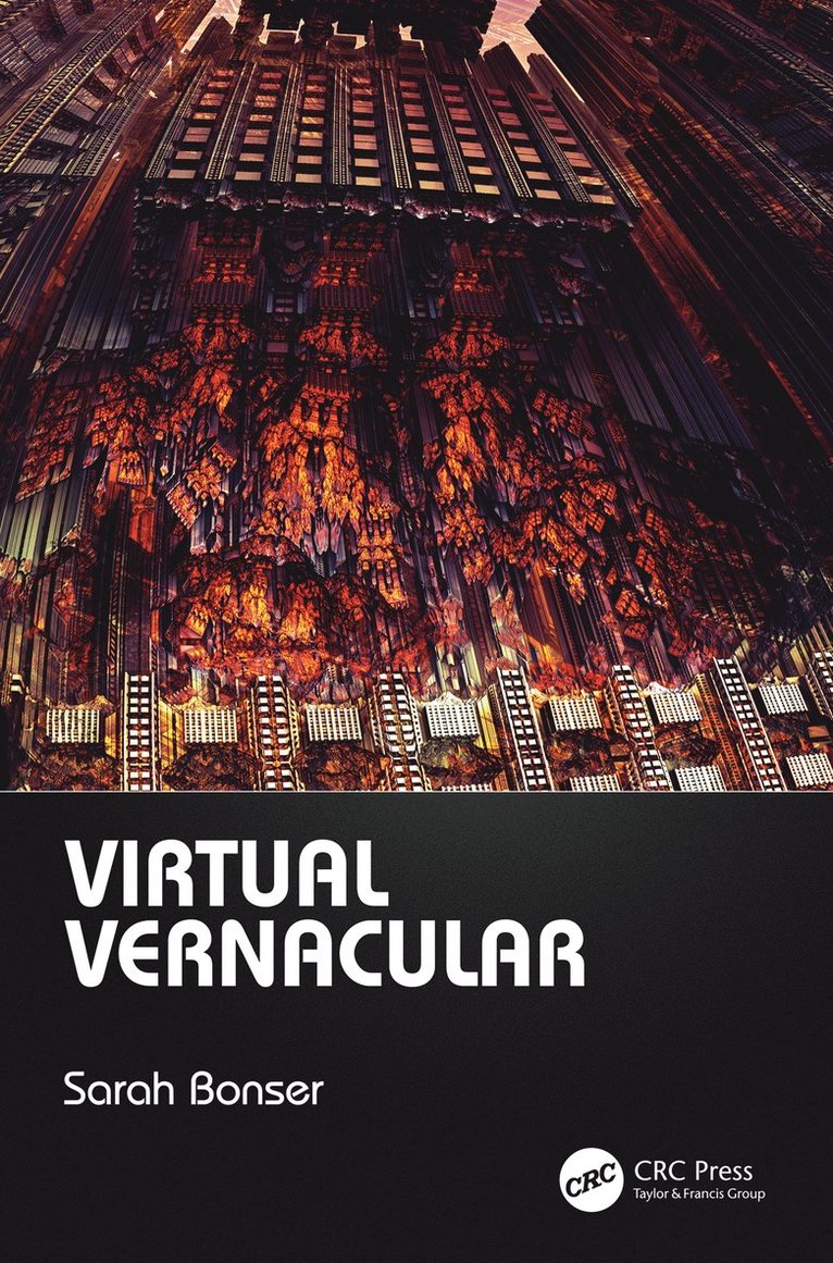 Sarah Bonser - Virtual Vernacular, Inbunden