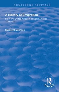 bokomslag Emigration from the United Kingdom to North America, 1763  1912