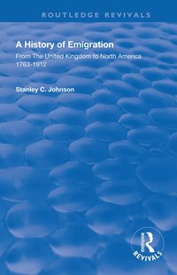 bokomslag Emigration from the United Kingdom to North America, 1763 - 1912