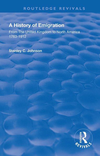 bokomslag Emigration from the United Kingdom to North America, 1763 - 1912