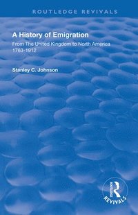 bokomslag Emigration from the United Kingdom to North America, 1763  1912