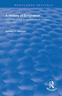 bokomslag Emigration from the United Kingdom to North America, 1763 - 1912