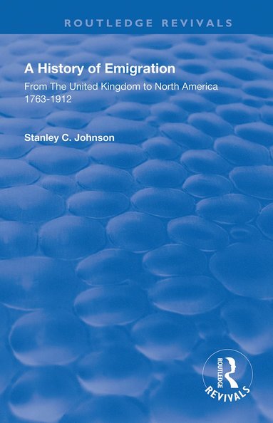 bokomslag Emigration from the United Kingdom to North America, 1763 - 1912
