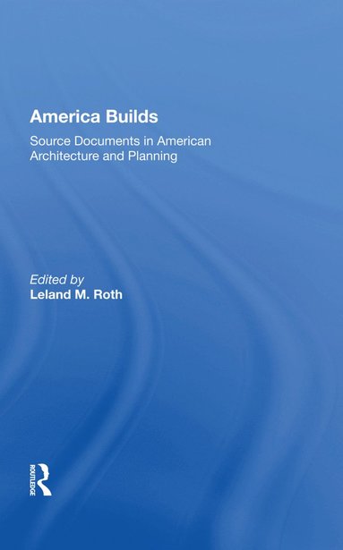 bokomslag America Builds