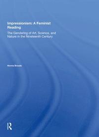 bokomslag Impressionism: A Feminist Reading