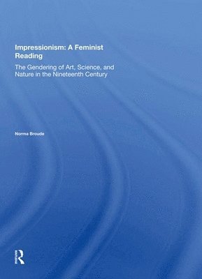 bokomslag Impressionism: A Feminist Reading
