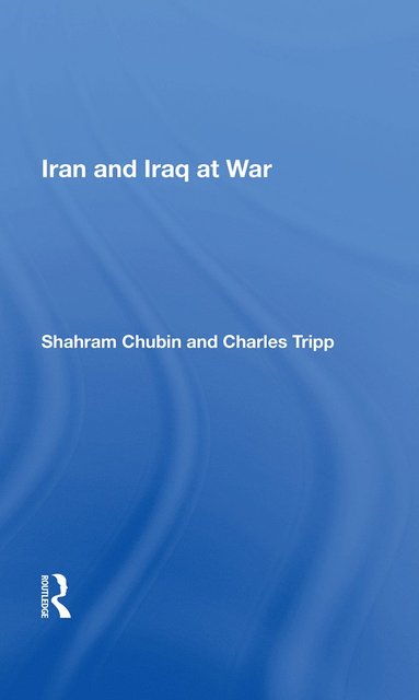 bokomslag Iran and Iraq at War