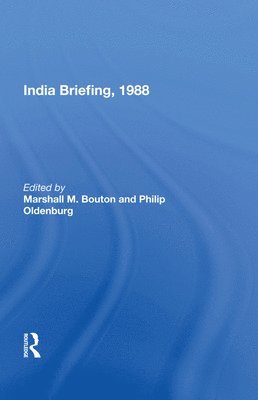 Marshall M. Bouton - India Briefing, 1988, Inbunden