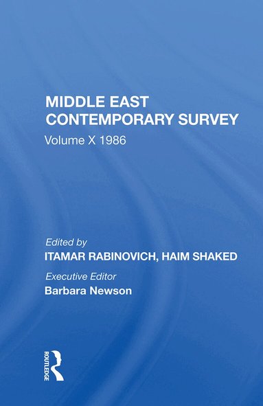 Itamar Rabinovich - Middle East Contemporary Survey, Volume X, 1986, Inbunden