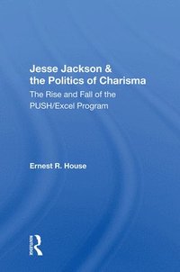 bokomslag Jesse Jackson And The Politics Of Charisma