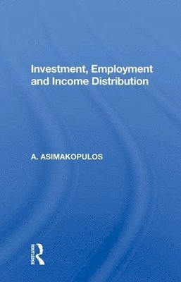 Investment, Employment And Income Distribution 1