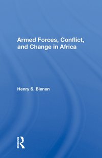 bokomslag Armed Forces, Conflict, And Change In Africa