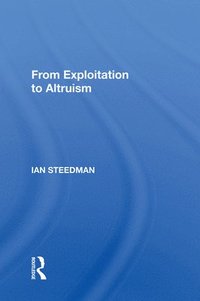 bokomslag From Exploitation To Altruism