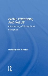 bokomslag Faith, Freedom, And Value