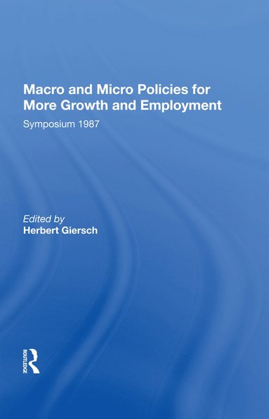 bokomslag Macro And Micro Policies For More Growth And Employment