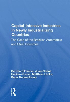 Capital-intensive Industries In Newly Industrializing Countries 1