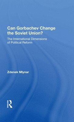 Can Gorbachev Change the Soviet Union? 1