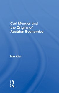 bokomslag Carl Menger And The Origins Of Austrian Economics