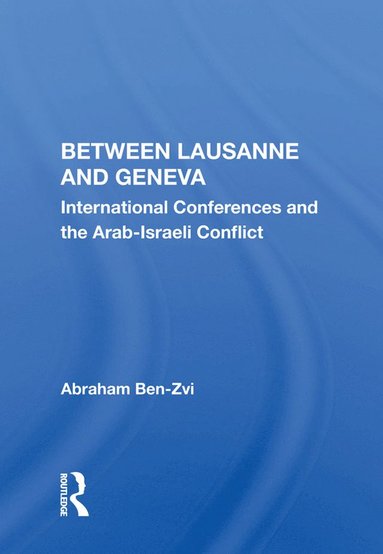 bokomslag Between Lausanne and Geneva