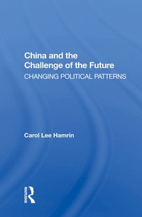 bokomslag China And The Challenge Of The Future