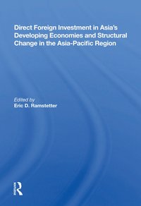 bokomslag Direct Foreign Investment In Asia's Developing Economies And Structural Change In The Asia-pacific Region