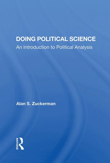 Alan S Zuckerman - Doing Political Science, Inbunden