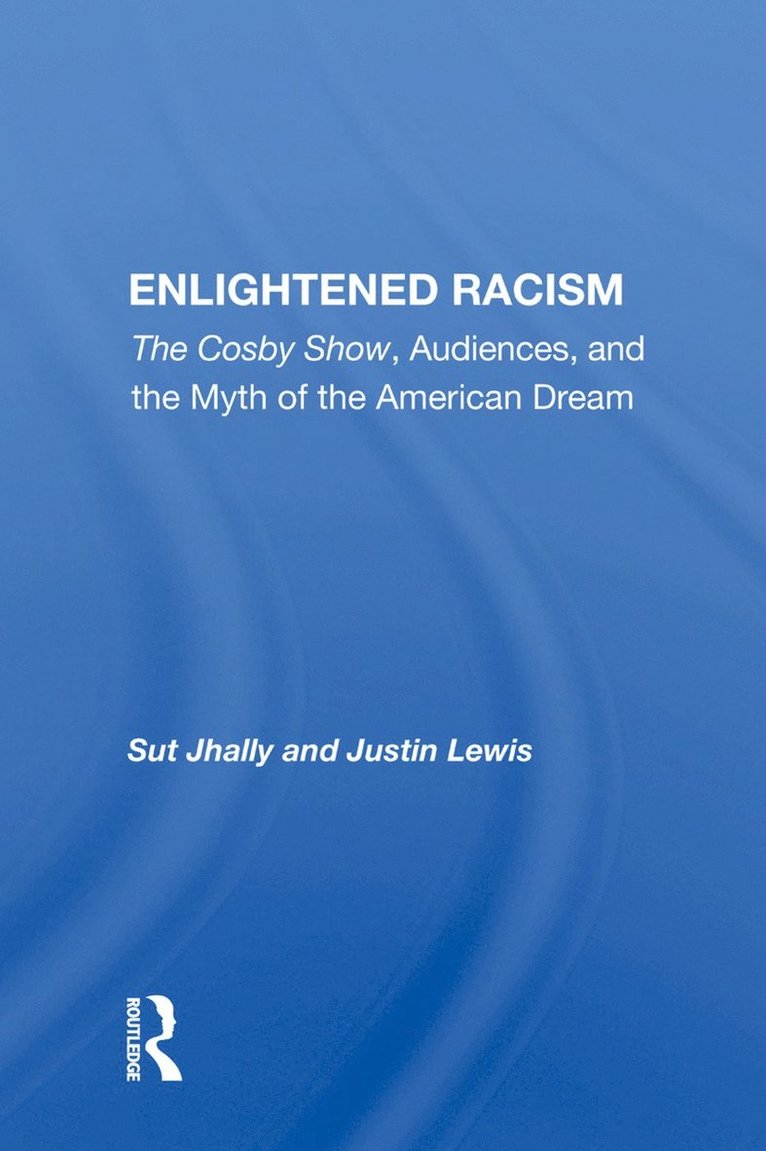 Sut Jhally - Enlightened Racism, Inbunden
