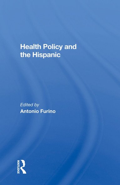 bokomslag Health Policy and the Hispanic