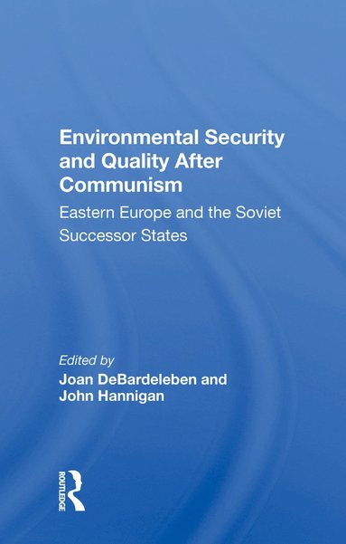 bokomslag Environmental Security and Quality After Communism