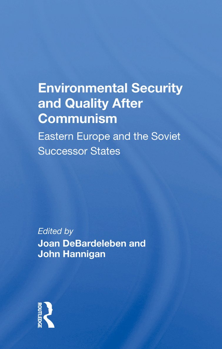 Environmental Security and Quality After Communism 1