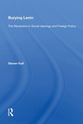 Steven Kull - Burying Lenin, Inbunden
