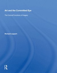 bokomslag Art And The Committed Eye