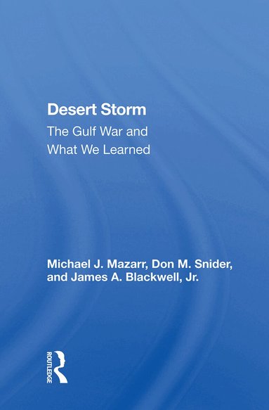 Michael J. Mazarr - Desert Storm, Inbunden