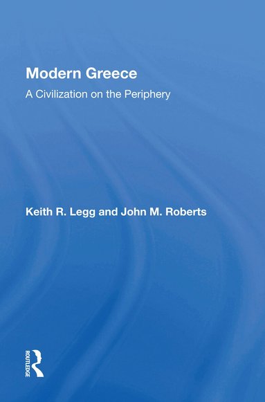 Keith R Legg - Modern Greece, Inbunden