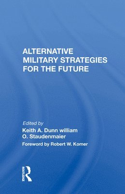 Alternative Military Strategies for the Future 1